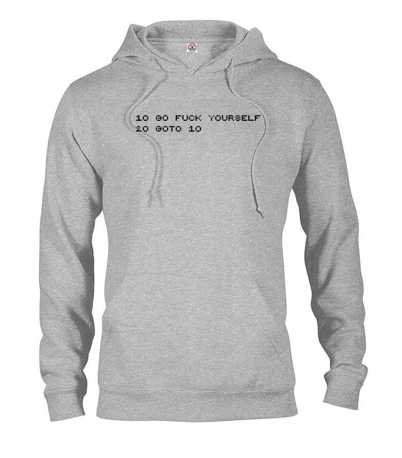 10 Go fuck yourself 20 goto 10 T-Shirt